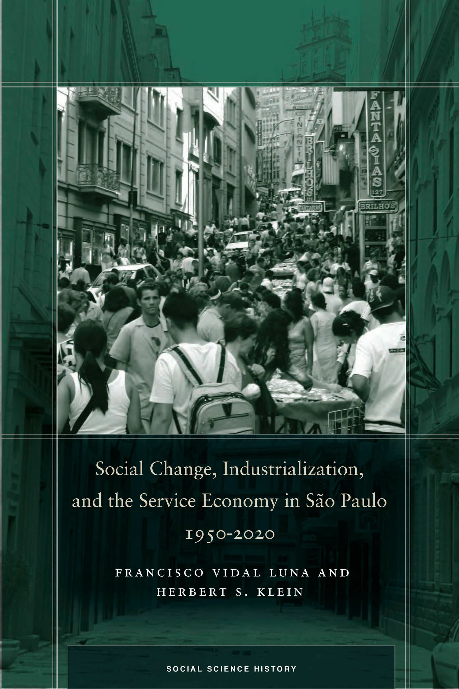 'Social Change, Industrialization, and the Service Economy in São Paulo, 1950-2020' Book Cover