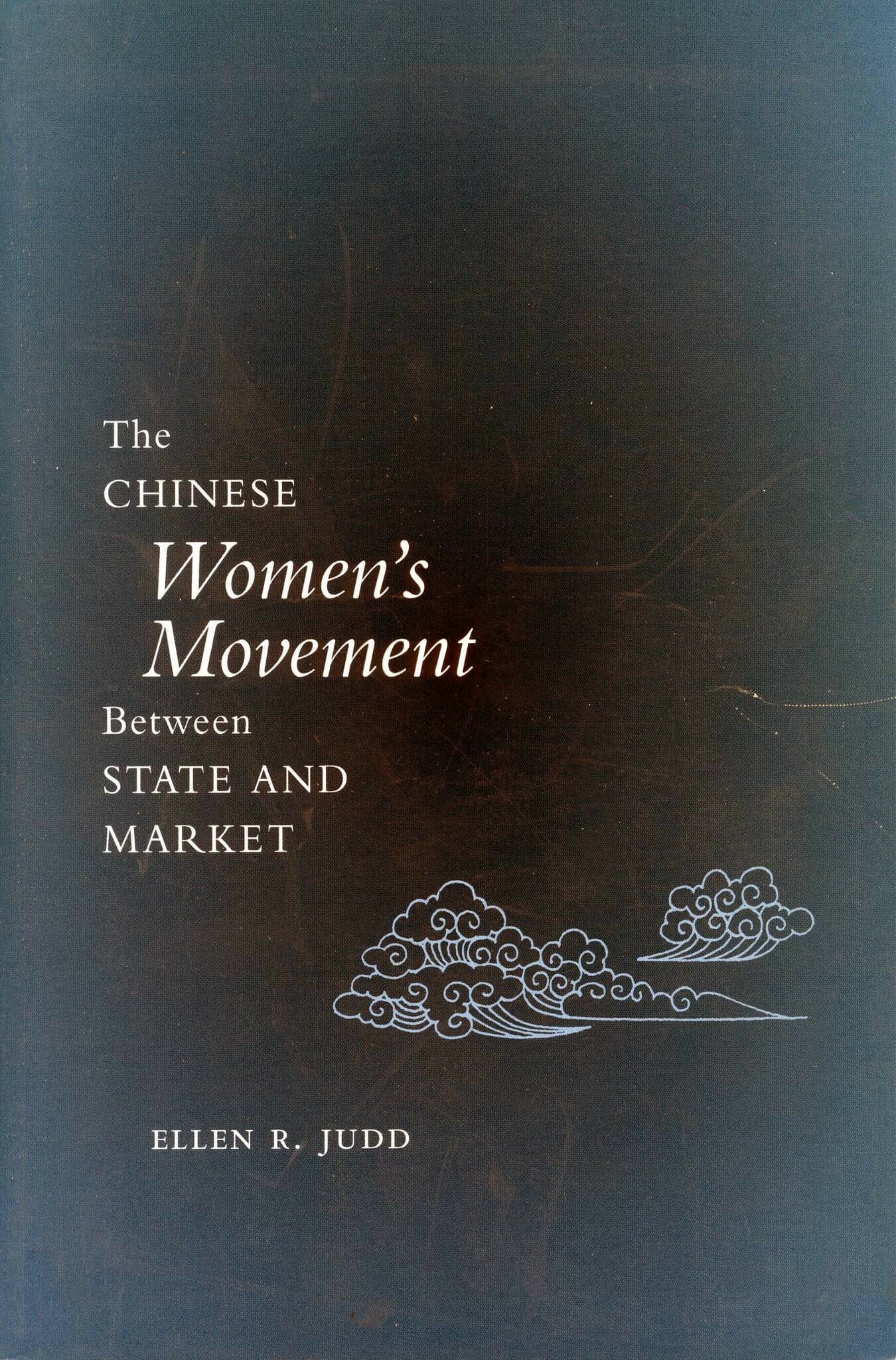 'The Chinese Women’s Movement Between State and Market' Book Cover