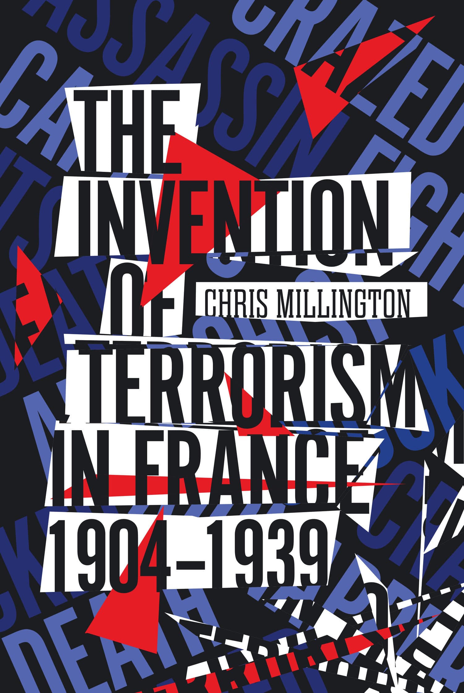 'The Invention of Terrorism in France, 1904-1939' Book Cover