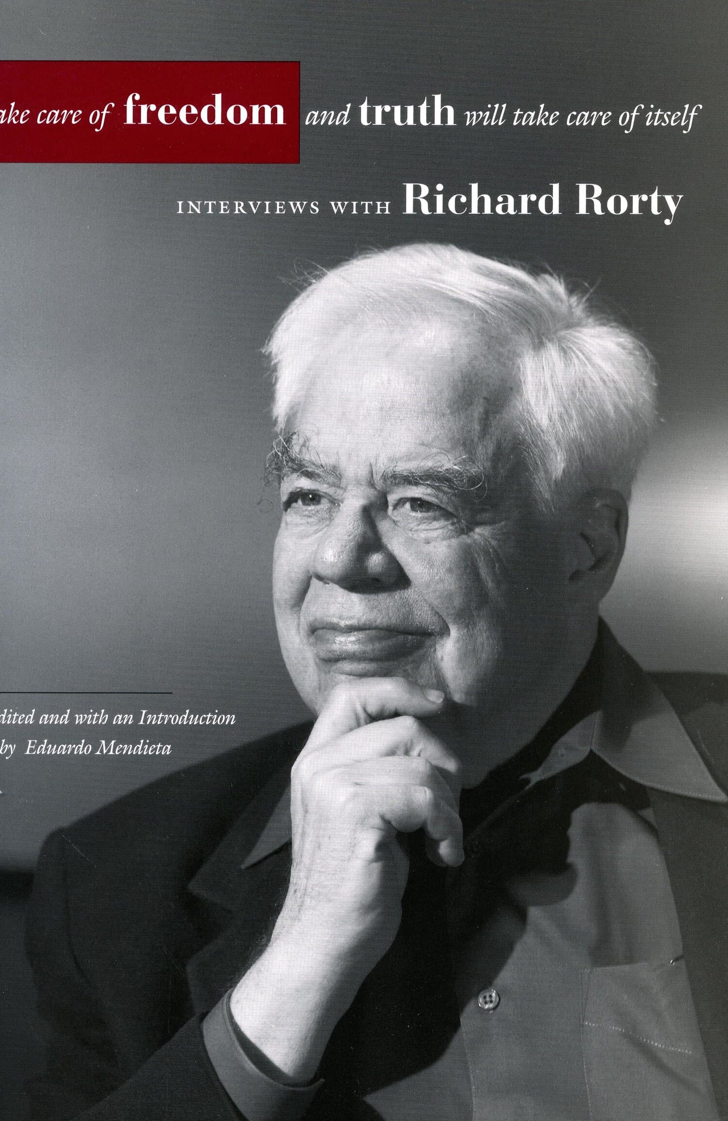 'Take Care of Freedom and Truth Will Take Care of Itself' Book Cover
