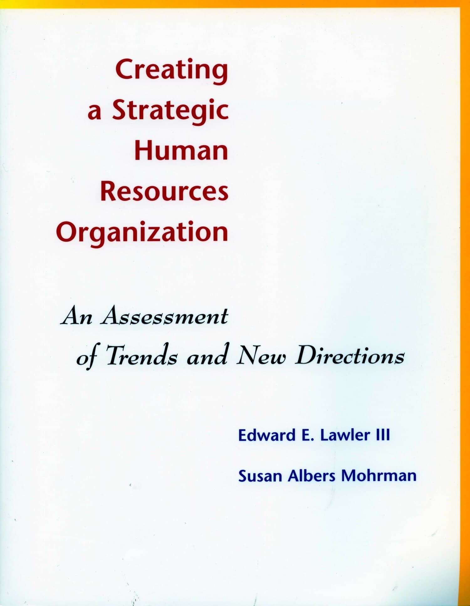 'Creating a Strategic Human Resources Organization' Book Cover